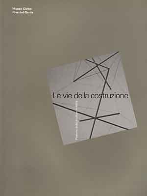 LE VIE DELLA COSTRUZIONE